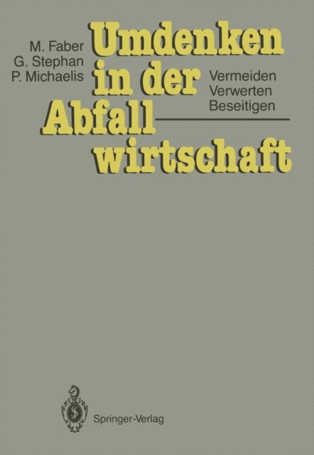 Peter Michaelis, Gunter Stephan, Malte Faber - Umdenken in der Abfallwirtschaft, E-bok