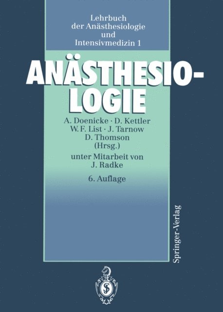 Dick Thomson, Jorg Tarnow, Werner F. List, Dietrich Kettler, Alfred Doenicke - Anästhesiologie, E-bok