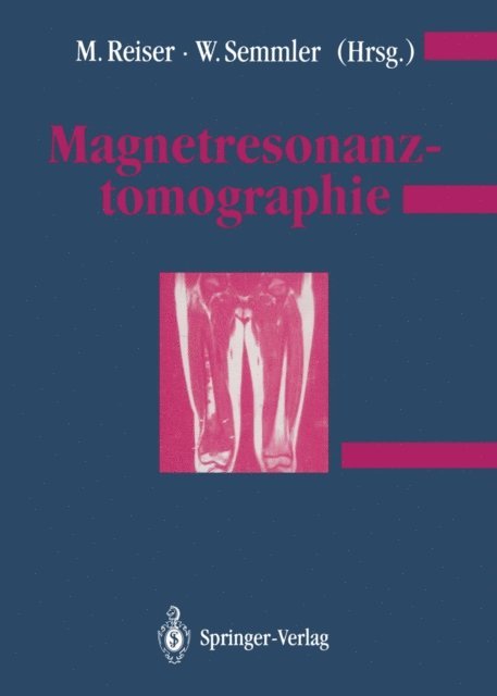 Wolfhard Semmler, Maximilian Reiser - Magnetresonanztomographie, E-bok