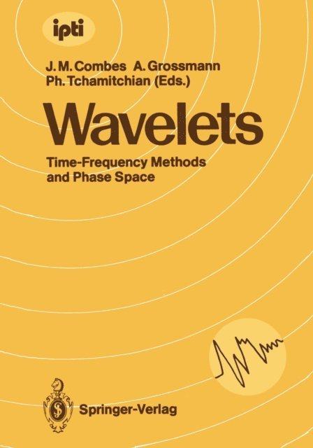 Philippe Tchamitchian, Alexander Grossmann, Jean-Michel Combes - Wavelets, E-bok