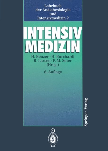 Peter M. Suter, Reinhard Larsen, H. Burchardi, Herbert Benzer - Lehrbuch der Anästhesiologie und Intensivmedizin, E-bok