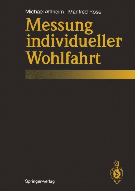 Manfred Rose, Michael Ahlheim - Messung individueller Wohlfahrt, E-bok