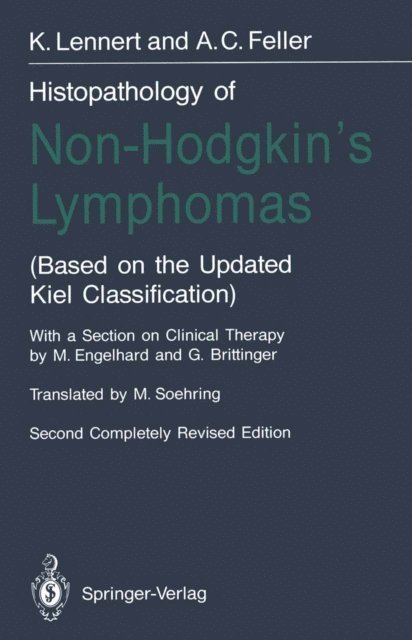 K. Lennert, Alfred C. Feller - Histopathology of Non-Hodgkin's Lymphomas, E-bok