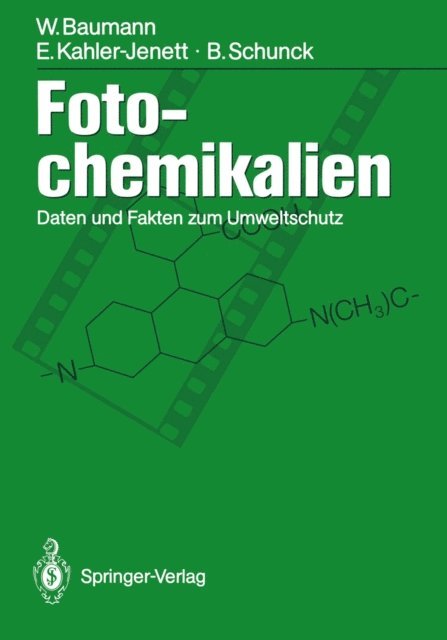 Barbara Schunck, Elke Kahler-Jenett, Werner Baumann - Fotochemikalien, E-bok