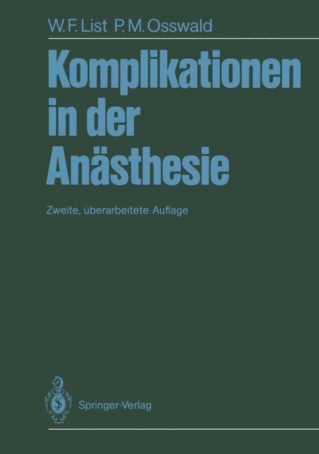 Peter M. Osswald, Werner F. List - Komplikationen in der Anästhesie, E-bok