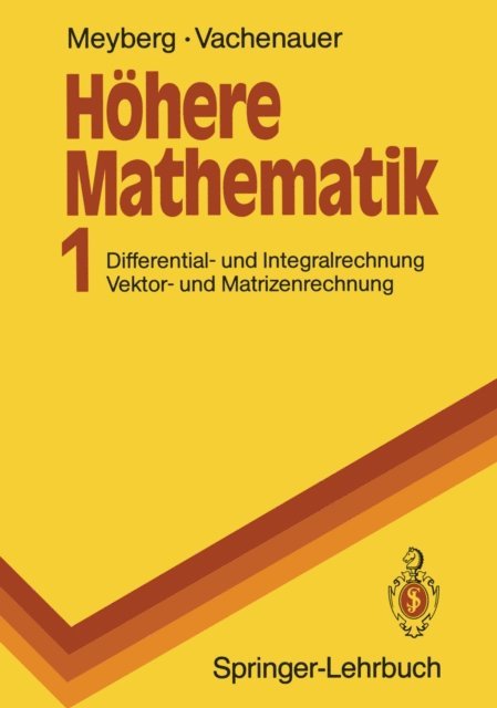 Peter Vachenauer, Kurt Meyberg - Höhere Mathematik 1, E-bok