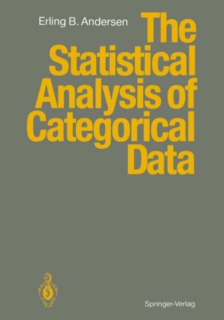 Erling B. Andersen - Statistical Analysis of Categorical Data, E-bok