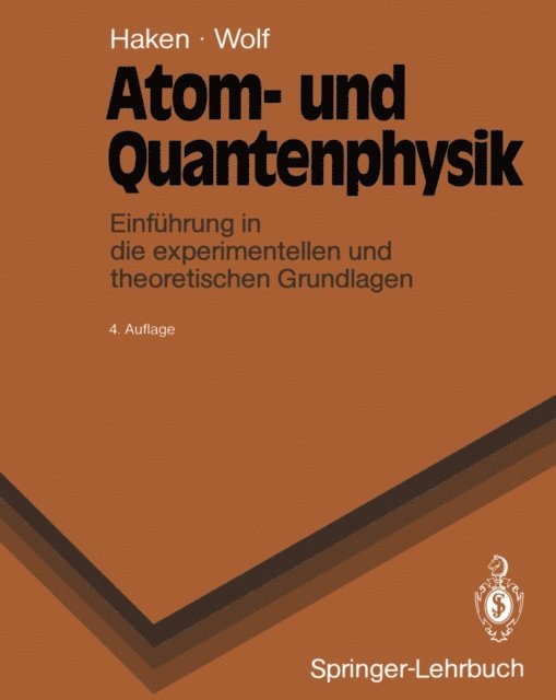 Hans C. Wolf, Hermann Haken - Atom- und Quantenphysik, E-bok
