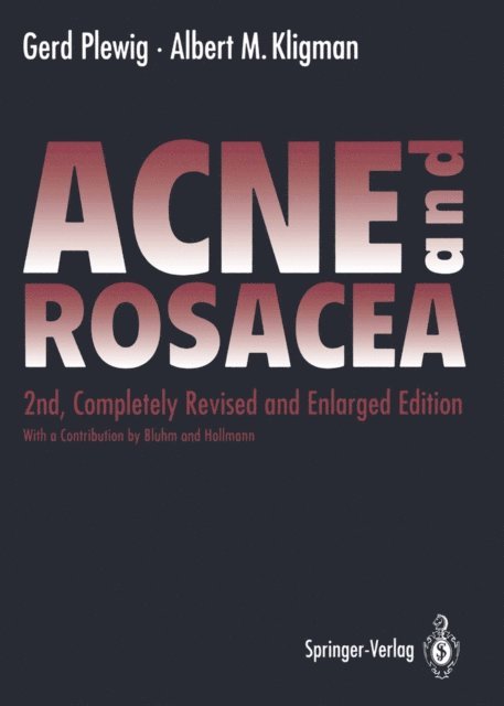Albert M. Kligman, Gerd Plewig - ACNE and ROSACEA, E-bok