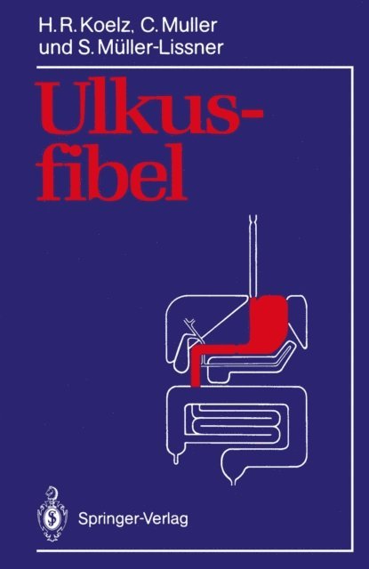 Stefan Muller-Lissner, Claude Muller, Hans R. Koelz - Ulkusfibel, E-bok