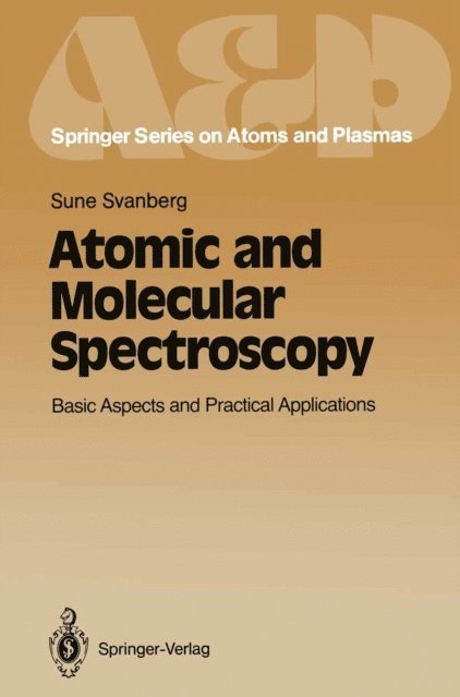 Sune Svanberg - Atomic and Molecular Spectroscopy, E-bok