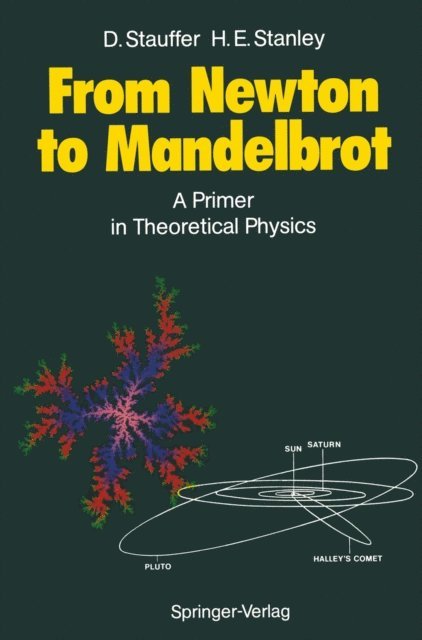H. Eugene Stanley, Dietrich Stauffer - From Newton to Mandelbrot, E-bok