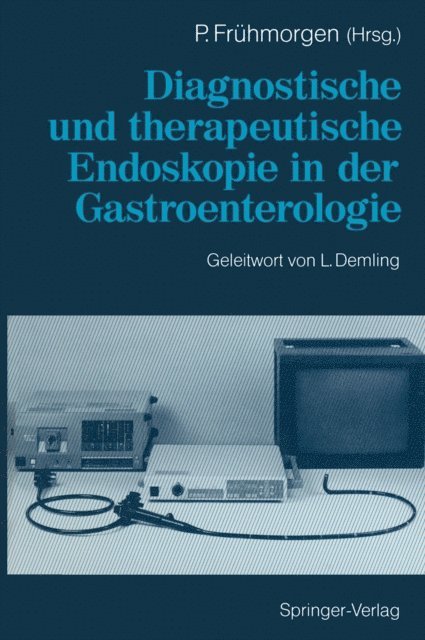 Peter Fruhmorgen - Diagnostische und therapeutische Endoskopie in der Gastroenterologie, E-bok