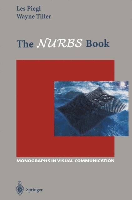 Wayne Tiller, Les Piegl - NURBS Book, E-bok