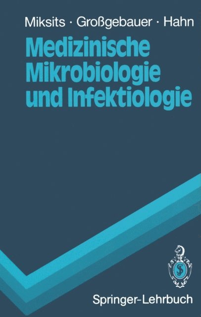 Helmut Hahn, Klaus Grogebauer, Klaus Miksits - Medizinische Mikrobiologie und Infektiologie, E-bok
