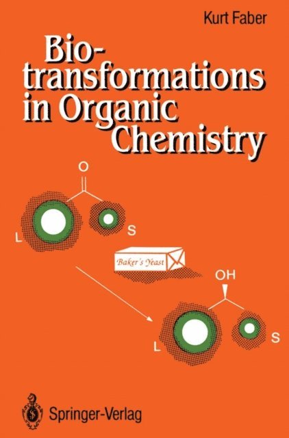 Kurt Faber - Biotransformations in Organic Chemistry, E-bok