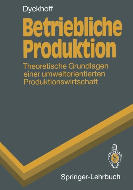 Harald Dyckhoff - Betriebliche Produktion, E-bok