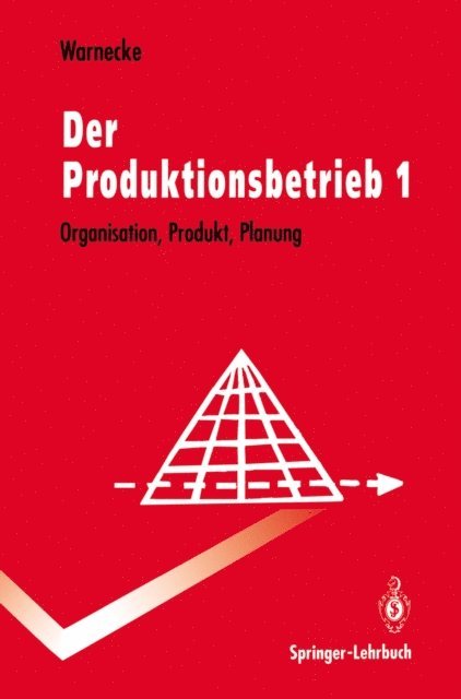 Hans-Jurgen Warnecke - Der Produktionsbetrieb, E-bok