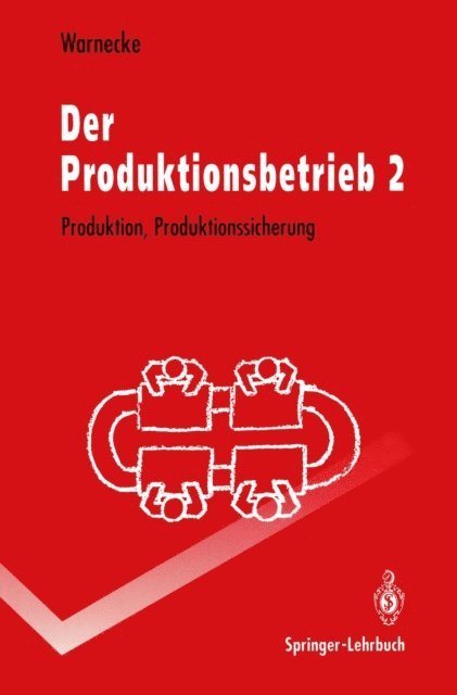 Hans-Jurgen Warnecke - Der Produktionsbetrieb 2, E-bok