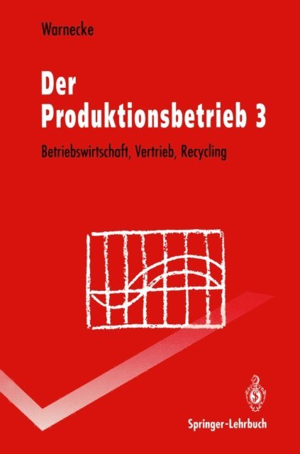 Hans-Jurgen Warnecke - Der Produktionsbetrieb, E-bok