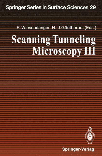 Hans-Joachim Guntherodt, Roland Wiesendanger - Scanning Tunneling Microscopy III, E-bok