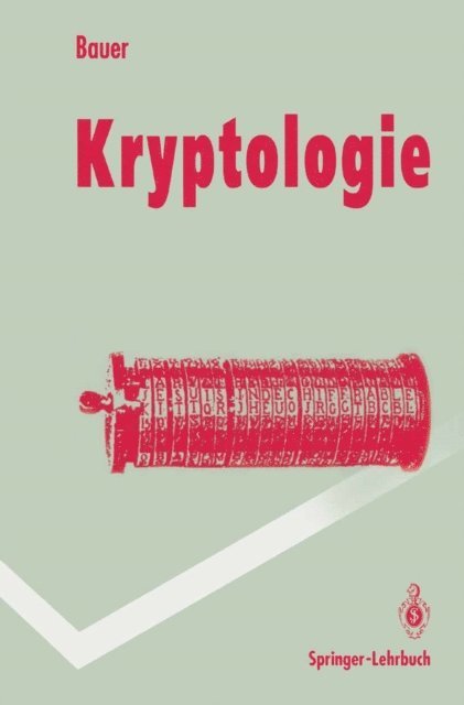Friedrich L. Bauer - Kryptologie, E-bok