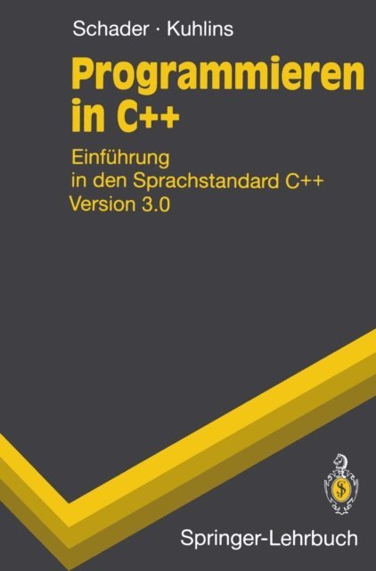 Stefan Kuhlins, Martin Schader - Programmieren in C++, E-bok