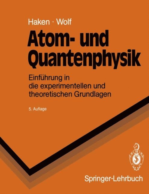 Hans C. Wolf, Hermann Haken - Atom- und Quantenphysik, E-bok