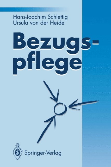 Ursula von der Heide, Hans-Joachim Schlettig - Bezugspflege, E-bok