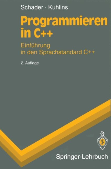 Stefan Kuhlins, Martin Schader - Programmieren in C++, E-bok