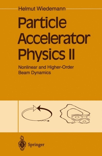 Helmut Wiedemann - Particle Accelerator Physics II, E-bok