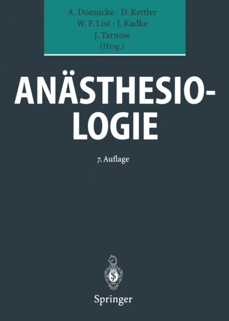Jorg Tarnow, Joachim Radke, Werner F. List, Dietrich Kettler, Alfred Doenicke - Anästhesiologie, E-bok