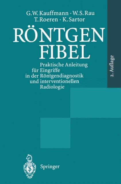 K. Sartor, T. Roeren, W.S. Rau, G. W. Kauffmann - Röntgenfibel, E-bok