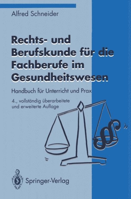 Alfred Schneider - Rechts- und Berufskunde für die Fachberufe im Gesundheitswesen, E-bok