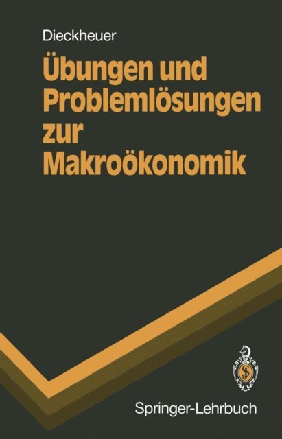 Gustav Dieckheuer - Übungen und Problemlösungen zur Makroökonomik, E-bok