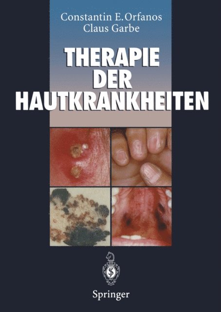 Claus Garbe, Constantin E. Orfanos - Therapie der Hautkrankheiten, E-bok