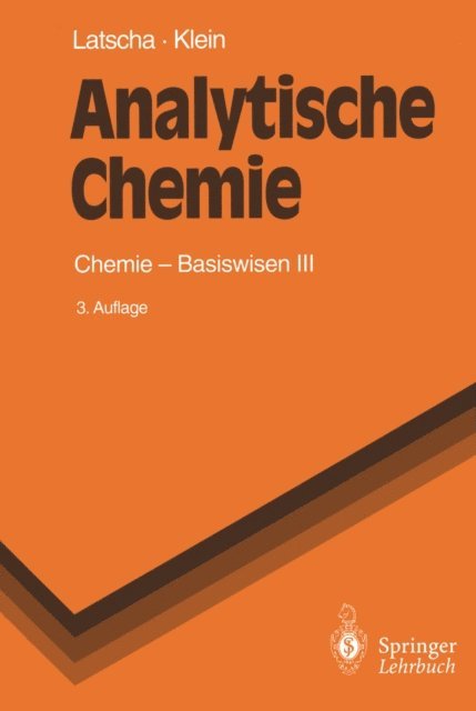 Helmut A. Klein, Hans P. Latscha - Analytische Chemie, E-bok
