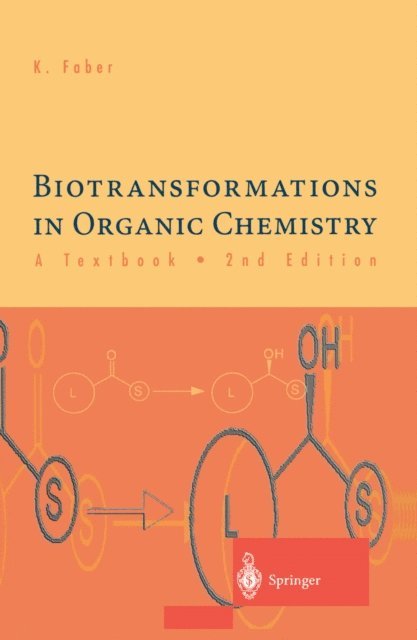 Kurt Faber - Biotransformations in Organic Chemistry - A Textbook, E-bok
