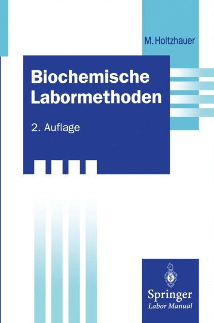 Martin Holtzhauer - Biochemische Labormethoden, E-bok