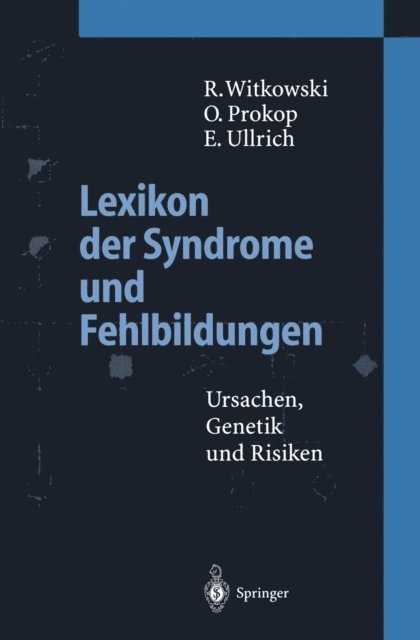 Eva Ullrich, Otto Prokop, Regine Witkowski - Lexikon der Syndrome und Fehlbildungen, E-bok