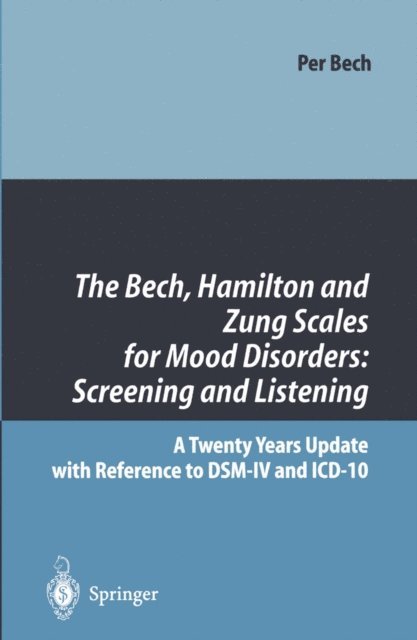 Per Bech - Bech, Hamilton and Zung Scales for Mood Disorders: Screening and Listening, E-bok