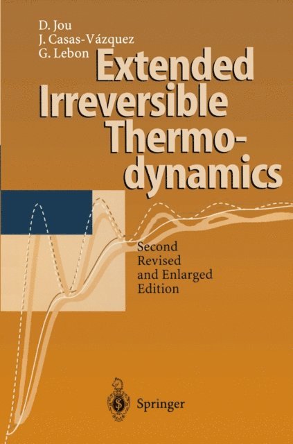 Georgy Lebon, Jose Casas-Vazquez, David Jou - Extended Irreversible Thermodynamics, E-bok