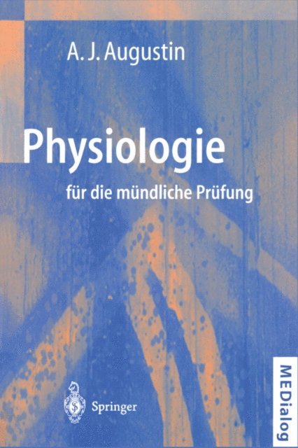 Albert J. Augustin - Physiologie für die mündliche Prüfung, E-bok