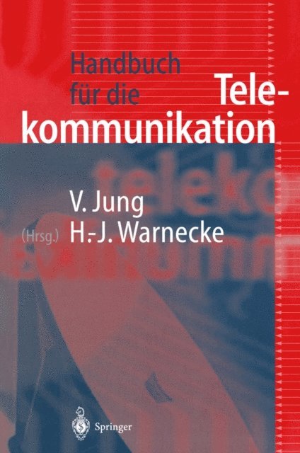 Hans-Jurgen Warnecke, Volker Jung - Handbuch für die Telekommunikation, E-bok