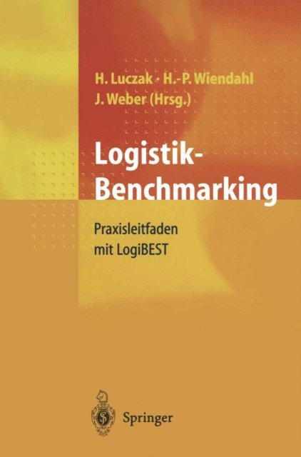 Hans-Peter Wiendahl, Jurgen Weber, Holger Luczak - Logistik-Benchmarking, E-bok