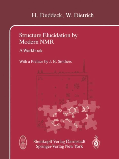 W. Dietrich, H. Duddeck - Structure Elucidation by Modern NMR, E-bok