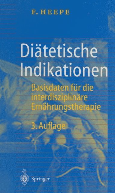 Fritz Heepe - Diätetische Indikationen, E-bok