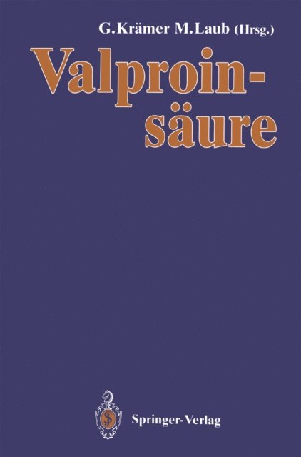 Michael C. Laub, Gunter Kramer - Valproinsäure, E-bok