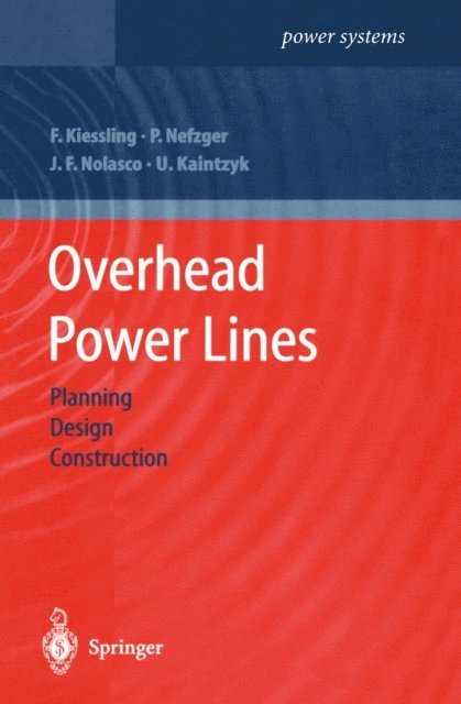 Ulf Kaintzyk, Joao Felix Nolasco, Peter Nefzger, Friedrich Kiessling - Overhead Power Lines, E-bok