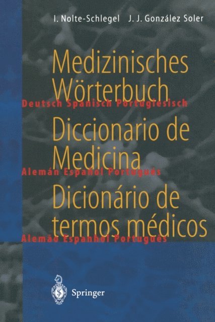 Joan J. Gonzalez Soler, Irmgard Nolte-Schlegel - Medizinisches Wörterbuch / Diccionario de Medicina / Dicionário de termos médicos, E-bok